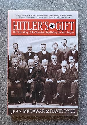 Seller image for Hitler's Gift: The True Story of the Scientists Expelled by the Nazi Regime for sale by Books on the Square
