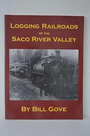 Logging railroads of the Saco River Valley