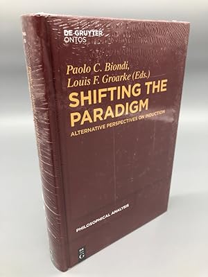 Immagine del venditore per Shifting The Paradigm. Alternative Perspectives On Induction. NEU ORIGINALVERPACKT. De Gruyter Ontos. Philosophische Analyse / Philosophical Analysis, Band 55) venduto da Antiquariat an der Linie 3