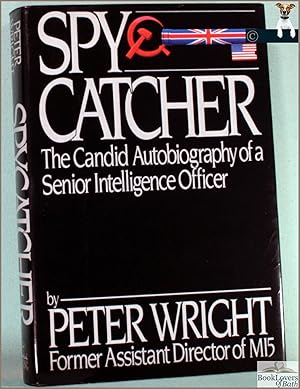 Bild des Verkufers fr Spycatcher: The Candid Autobiography of a Senior Intelligence Officer zum Verkauf von BookLovers of Bath