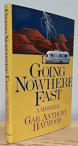 Seller image for Going Nowhere Fast for sale by Chaparral Books