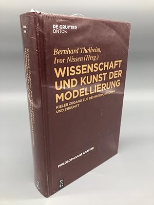 Wissenschaft und Kunst der Modellierung. Kieler Zugang zur Definition, Nutzung und Zukunft. NEU O...