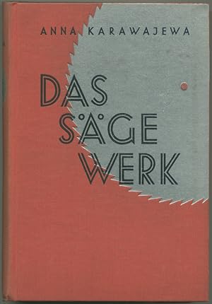 Image du vendeur pour Das Sgewerk. Roman aus der russischen Gegenwart. mis en vente par Schsisches Auktionshaus & Antiquariat
