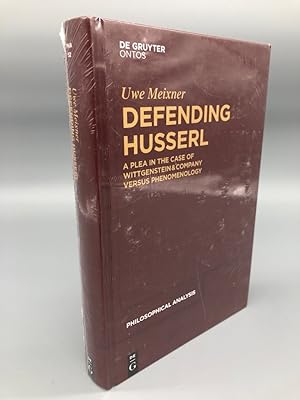 Defending Husserl  A Plea in the Case of Wittgenstein & Company versus Phenomenology. NEU ORIGIN...