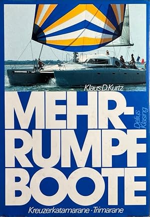Bild des Verkufers fr Mehrrumpfboote. Kreuzerkatamarane und Trimarane. [Zeichn.: Ekkehard Schonart] zum Verkauf von Antiquariat J. Hnteler