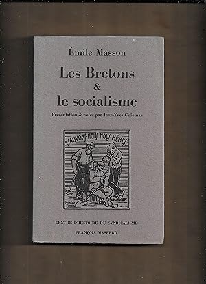 Imagen del vendedor de Les Bretons et le socialisme (Collection du Centre d'histoire du syndicalisme) a la venta por Gwyn Tudur Davies