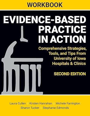 Bild des Verkufers fr Workbook: Evidence-Based Practice in Action, Second Edition, Comprehensive Strategies, Tools, and Tips from University of Iowa Hospitals & Clinics zum Verkauf von moluna