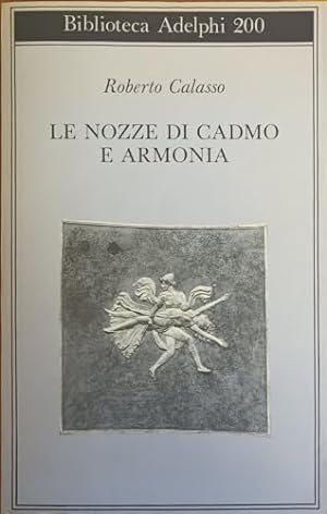 Bild des Verkufers fr Le nozze di Cadmo e Armonia zum Verkauf von WeBuyBooks