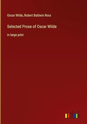 Immagine del venditore per Selected Prose of Oscar Wilde: in large print venduto da moluna
