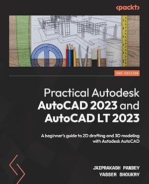 Seller image for Practical Autodesk AutoCAD 2023 and AutoCAD LT 2023 - Second Edition for sale by moluna