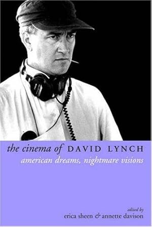 Bild des Verkufers fr The Cinema of David Lynch: American Dreams, Nightmare Visions zum Verkauf von WeBuyBooks