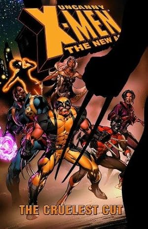 Imagen del vendedor de Uncanny X-Men - The New Age Volume 2: The Cruelest Cut TPB (X-Men (Graphic Novels)) a la venta por WeBuyBooks