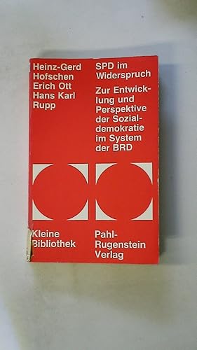 Bild des Verkufers fr SPD IM WIDERSPRUCH. zur Entwicklung u. Perspektive d. Sozialdemokratie im System d. BRD zum Verkauf von HPI, Inhaber Uwe Hammermller