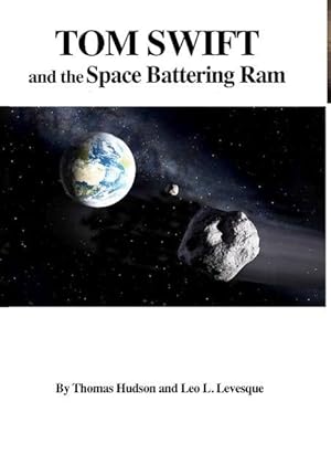 Bild des Verkufers fr Tom Swift and the Space Battering Ram (HB) zum Verkauf von moluna