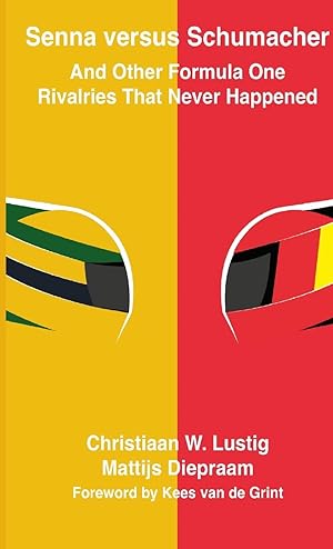 Imagen del vendedor de Senna versus Schumacher And Other Formula One Rivalries That Never Happened a la venta por moluna