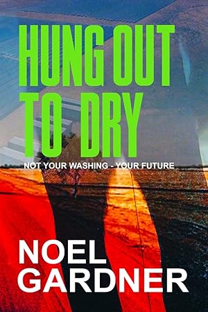 Seller image for Hung Out to Dry for sale by moluna