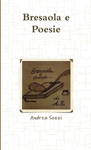 Imagen del vendedor de Bresaola e Poesie a la venta por moluna