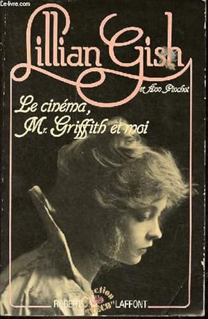 Seller image for Le cinma, Mr. Griffith et moi - Collection " vcu ". for sale by Le-Livre