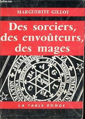 Bild des Verkufers fr Des sorciers, des envoteurs, des mages - Collection " l'ordre du jour ". zum Verkauf von Le-Livre