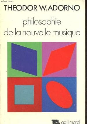 Bild des Verkufers fr Philosophie de la nouvelle musique - Collection " Tel n42 ". zum Verkauf von Le-Livre
