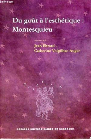 Bild des Verkufers fr Du got  l'esthtique : Montesquieu. zum Verkauf von Le-Livre