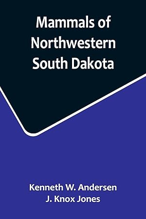 Seller image for Mammals of Northwestern South Dakota for sale by moluna