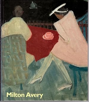 Seller image for Milton Avery: Paintings from the Collection of the Neuberger Museum of Art for sale by Craig Olson Books, ABAA/ILAB