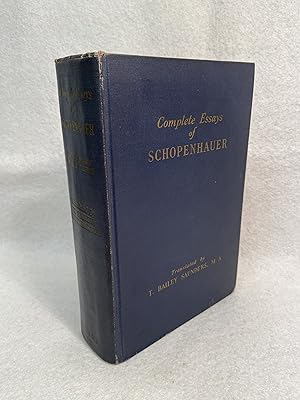 Complete Essays of Schopenhauer. Seven Books in One Volume. Translated by Bailey. T. Saunders. 7 ...