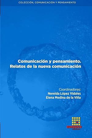 Seller image for Comunicacin y pensamiento. Relatos de la nueva comunicacin for sale by moluna