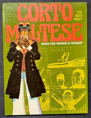 Immagine del venditore per Corto Maltese : Vaudou pour Monsieur le Prsident. venduto da Librairie Victor Sevilla