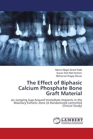 Seller image for The Effect of Biphasic Calcium Phosphate Bone Graft Material for sale by moluna
