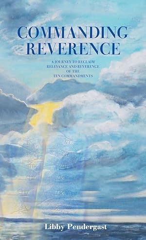 Bild des Verkufers fr Commanding Reverence: A Journey to Reclaim Relevance and Reverence of the Ten Commandments zum Verkauf von moluna