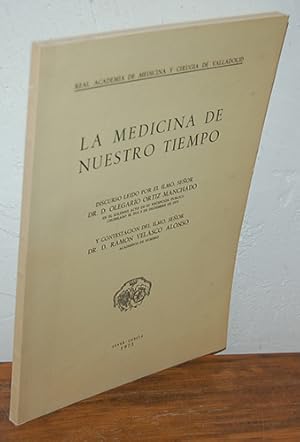 Imagen del vendedor de LA MEDICINA DE NUESTRO TIEMPO. Discurso a la venta por EL RINCN ESCRITO