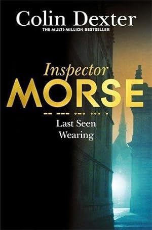 Immagine del venditore per Last Seen Wearing (Inspector Morse Mysteries, 2) venduto da WeBuyBooks 2
