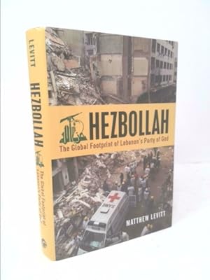 Bild des Verkufers fr Hezbollah: The Global Footprint of Lebanon's Party of God zum Verkauf von ThriftBooksVintage