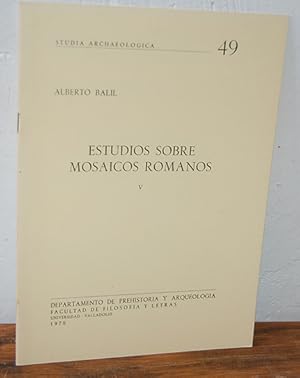 Imagen del vendedor de ESTUDIOS SOBRE MOSAICOS ROMANOS V. STUDIA ARCHAELOGICA 49 a la venta por EL RINCN ESCRITO