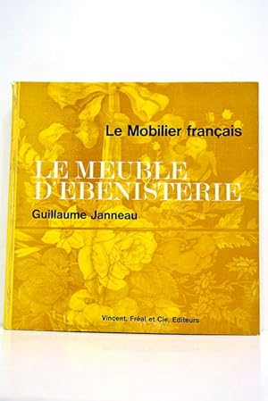 Image du vendeur pour Le Meuble d'bnisterie. mis en vente par ltimo Captulo S.L.