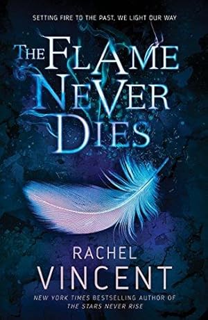 Seller image for The Flame Never Dies (Stars Never Rise Duology) for sale by WeBuyBooks