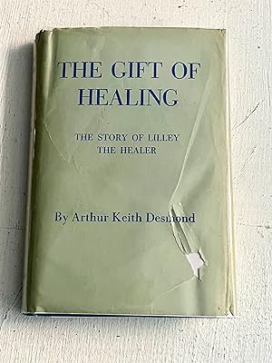 Immagine del venditore per The Gift of Healing: The Story of Lilley The Healer venduto da Aeon Bookstore