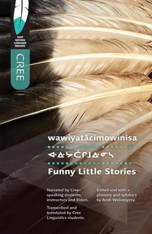 Seller image for Wawiyatacimowinisa : Funny Little Stories for sale by GreatBookPrices