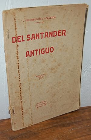Seller image for DEL SANTANDER ANTIGUO. Los edificios Pblicos en la Villa de San Emeterio. for sale by EL RINCN ESCRITO
