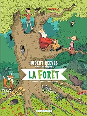 Bild des Verkufers fr Hubert Reeves nous explique - Tome 2 - La Forêt zum Verkauf von WeBuyBooks
