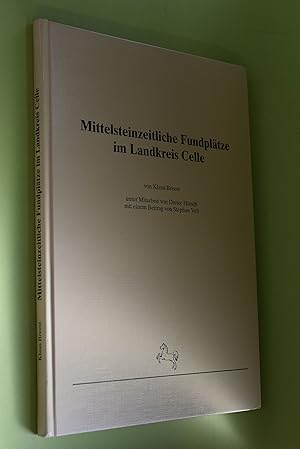 Image du vendeur pour Mittelsteinzeitliche Fundpltze im Landkreis Celle. von. Unter Mitarb. von Dieter Hinsch mit einem Beitr. von Stephan Veil / Niederschsisches Landesmuseum Hannover. Abteilung Urgeschichte: Verffentlichungen der Urgeschichtlichen Sammlungen des Landesmuseums zu Hannover ; Bd. 42 mis en vente par Antiquariat Biebusch