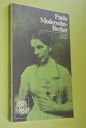 Bild des Verkufers fr Paula Modersohn-Becker. mit Selbstzeugnissen und Bilddokumenten dargest. von Liselotte v. Reinken. [Hrsg.: Kurt und Beate Kusenberg. Die Bibliogr. bearb. Wolfgang Werner] / Rororo; 50317: Rowohlts Monographien zum Verkauf von Antiquariat Biebusch