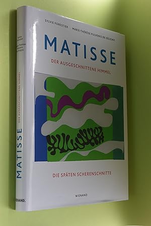 Bild des Verkufers fr Matisse : der ausgeschnittene Himmel ; die spten Scherenschnitte. Marie Thrse Pulvenis de Sligny ; Sylvie Forestier. [bers. Ursula Fethke] zum Verkauf von Antiquariat Biebusch