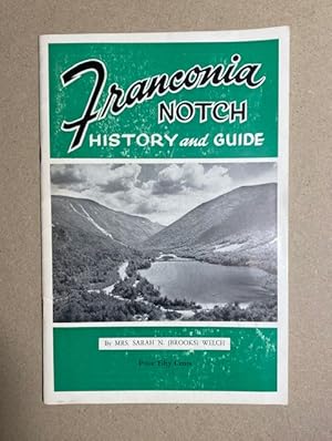 FRANCONIA NOTCH: History and Guide