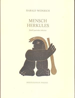 Mensch Herkules - Zwölf poetische Arbeiten - Mit 4 farb.Original-Linolschnitten von Axel Hertenst...