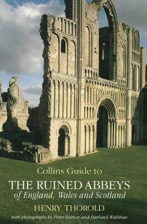 Seller image for Collins Guide to the Ruined Abbeys of England, Wales and Scotland for sale by WeBuyBooks 2