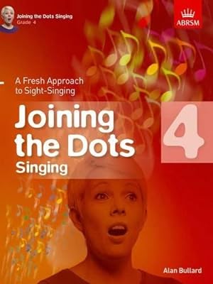 Seller image for Joining the Dots Singing, Grade 4: A Fresh Approach to Sight-Singing (Joining the dots (ABRSM)) for sale by WeBuyBooks
