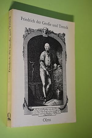 Seller image for Friedrich der Grosse und Trenck : urkundliche Beitrge zu Trencks "Merkwrdiger Lebensgeschichte". hrsg. von Gustav Berthold Volz for sale by Antiquariat Biebusch